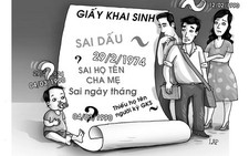 Đủ loại sai sót trong giấy khai sinh