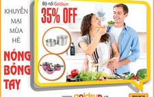 Chào hè: Goldsun tung khuyến mại 50%
