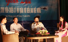 Hải quân giao lưu về biển đảo với sinh viên xuất sắc