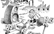 Còi xe, hát hò, quảng cáo, nhậu nhẹt: không mệt mới lạ