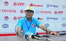 “Tôi nghi ngờ trận HAGL và SLNA”