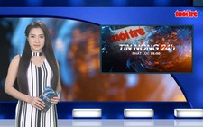 ​Tin nóng 24h: Dịch sốt xuất huyết lan rộng