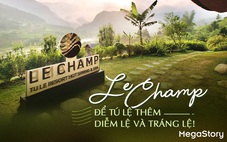 Le Champ: để Tú Lệ thêm diễm lệ và tráng lệ!