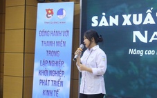 Học sinh THPT sản xuất nano bạc lọt chung kết cuộc thi 'Dự án Khởi nghiệp thanh niên nông thôn'