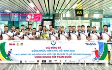 Đội đầu tiên bay vào TP.HCM dự vòng chung kết Giải bóng đá công nhân, viên chức Việt Nam 2025