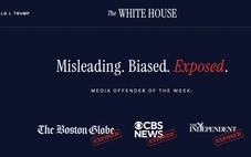 'Danh sách đen' báo chí 'thiên vị' của Nhà Trắng