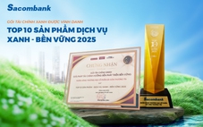 Gói Tài chính Xanh của Sacombank vào Top 10 sản phẩm - dịch vụ xanh và bền vững năm 2025