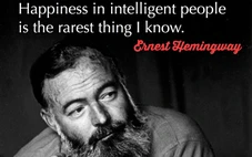 Danh ngôn về hạnh phúc của người thông minh có thực là của Hemingway?