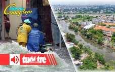 Điểm tin 18h: Xung đột thời tiết gây mưa rất to ở TP.HCM; Khởi công rạch Xuyên Tâm