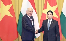 Tăng cường quan hệ đặc biệt Việt Nam - Hungary