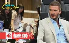 Điểm tin 8h: Khách Việt đi Hàn làm đẹp tăng vọt; David Beckham được phong tước hiệp sĩ