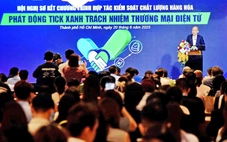 Tick xanh trách nhiệm: Tuyên chiến với hàng giả trên sàn thương mại điện tử