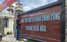 Phường Biên Hòa, Bửu Hòa, Trấn Biên… ở Đồng Nai gấp rút gắn bảng tên mới