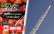 Điểm tin 8h: Vải thiều Bắc Giang xuất hiện tại Costco; Yemen phóng tên lửa vào Israel