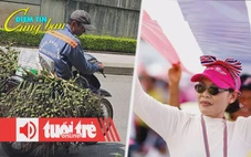 Điểm tin 18h: Vì sao Việt Nam tăng mạnh nhập khẩu cau? Thái Lan nêu khả năng điều tiêm kích