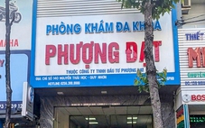 Đình chỉ phòng khám Phượng Đạt sau vụ bị 'bóc phốt' chặt chém bệnh nhân