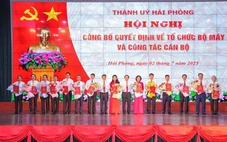 Hải Phòng bổ nhiệm loạt cán bộ chủ chốt thành phố