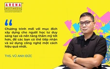 Arena Multimedia phát triển chương trình đào tạo chuyên biệt