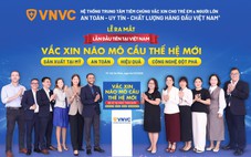 Vắc xin thế hệ mới phòng bệnh não mô cầu nguy hiểm đã có tại Việt Nam