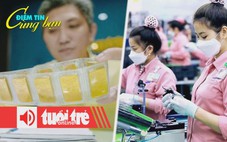 Điểm tin 18h: Giá vàng đi xuống; Tăng trưởng kinh tế bứt tốc