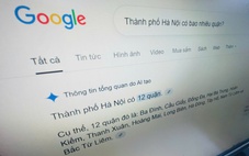 Mất bao lâu để Google cập nhật thông tin về đơn vị hành chính mới tại Việt Nam?