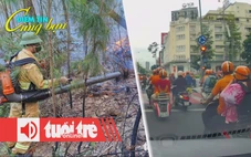 Điểm tin 18h: Cháy rừng ở Nghệ An do sét đánh; Hàng chục xe máy vượt đèn đỏ ở trung tâm TPHCM