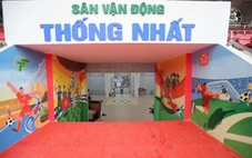 Sân Thống Nhất khoác áo mới chào đón 'biểu tượng trở lại'