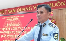 Ông Nguyễn Minh làm Chi cục trưởng Quản lý thị trường Tây Ninh