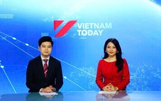Việt Nam sắp phát sóng kênh truyền hình đối ngoại Vietnam Today