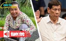 Điểm tin cùng bạn 8h: Cau non tăng giá 30%; Ông Duterte bị truy tố 3 tội ác chống loài người