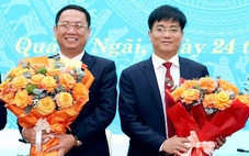 Ông Nguyễn Công Hoàng và ông Đỗ Tâm Hiển làm Phó chủ tịch UBND tỉnh Quảng Ngãi