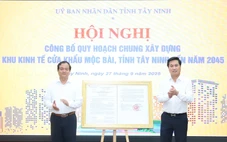 Tây Ninh công bố quy hoạch Khu kinh tế cửa khẩu Mộc Bài