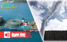 Điểm tin 18h: Côn Đảo đã có điện từ điện lưới quốc gia; Trái đất sắp hết chỗ chôn CO₂