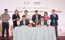 KITA Group và Central Retail Việt Nam hợp tác phát triển siêu thị, trung tâm thương mại