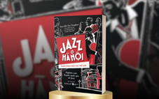 Jazz ở Hà Nội và những gặp gỡ làm nên lịch sử