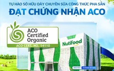 Nutifood sở hữu dây chuyền sữa công thức đạt chứng nhận hữu cơ Úc