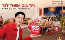 Khai xuân đón lộc: Tiền Tết sinh lời tự động tới 5,5% cùng Techcombank