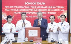 Tổng Bí thư: Giữ vững giá trị cốt lõi của ngành y tế, là lòng nhân ái, là trách nhiệm với người bệnh