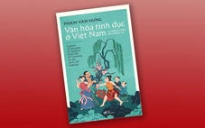 Vén màn văn hóa tính dục của người Việt trong lịch sử