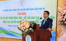 Công tác xã hội trong bệnh viện: “Mắt xích” quan trọng trong điều trị