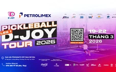 Pickleball D-Joy Tour 2026: Góp phần phát triển thể thao Việt Nam
