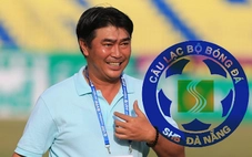 HLV Trần Minh Chiến rời Đà Nẵng, vụ giải cứu đổ bể