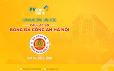 PVcomBank đồng hành cùng CLB Công an Hà Nội phát triển bóng đá Việt Nam