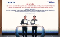 THACO và Hyundai Rotem thúc đẩy nội địa hóa sản xuất đầu máy toa metro tại Việt Nam