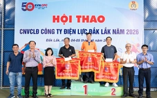 PC Đắk Lắk tổ chức hội thao công nhân viên chức lao động năm 2026