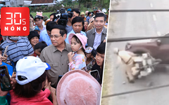 Bản tin 30s Nóng: Thủ tướng thăm vùng lũ Hòa Thịnh và Tây Hòa; Tạm giữ tài xế tông ngã CSGT