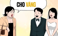 Chừng nào đám cưới cô Tám sẽ cho vàng, rất nhiều vàng!