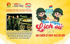 Podcast Câu chuyện lịch sử: Hai chiến sĩ thép - 843 và 390