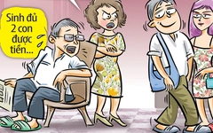 Sinh con được thưởng đó, đẻ ngay đi!
