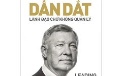 Sir Alex Ferguson và bài học 'dẫn dắt chứ không quản lý' từ sân cỏ